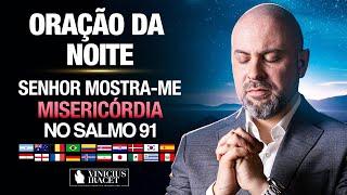 Oração da Noite 23 de Julho no salmo 91 -  Minha causa é uma emergência @ViniciusIracet