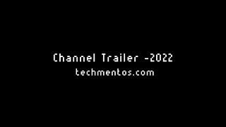 Techmentos-Channel Trailer  #techmentos