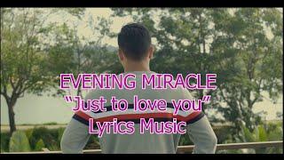 Evening Miracle Lyrics Music Video