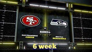 San Francisco 49ERS vs Seattle SEAHAWKS | 6 week  Madden NFL 24 #madden #easports