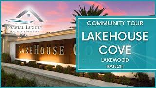  Community Spotlight  Welcome to LakeHouse Cove, Waterside 