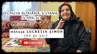  Femeia română, icoana veșniciei: acasă la mătușa LUCREȚIA ȘIMON (93 de ani) din FELEACU, jud. CLUJ