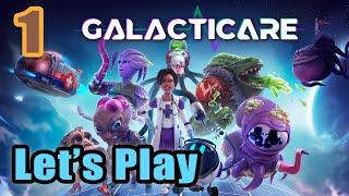 Let's Play - Galacticare - Space Hospital - Saving the Galaxy - Full Gameplay [#1]