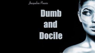 Dumb and Docile | Mindless Bliss | Obey Jacqueline Powers Hypnosis