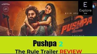 Pushpa 2 The Rule Trailer REVIEW |Explore sm #AlluArjun#pushpa2