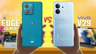 Motorola Edge 40 Neo vs Vivo V29 Pro