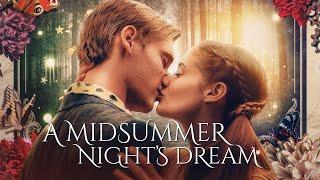 A Midsummer Night's Dream (2022) | Full Movie | Shakespeare's Classic Comedy