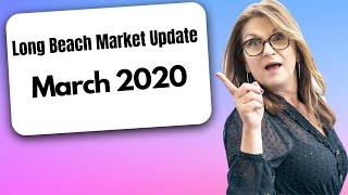 Long Beach Real Estate Market Update-March 2020   Homes for Sale in Long Beach