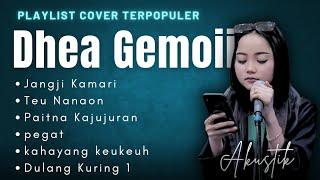 Playlist Cover Terpopuler Dhea Gemoii