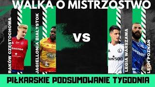 Jagiellonia Białystok 2:1 Lech Poznań | Raków Częstochowa 3:2 Legia Warszawa |  PPT #24