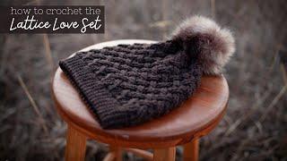 Lattice Love Set Crochet Tutorial