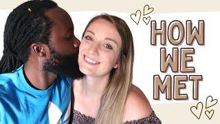 HOW WE MET | Ugandan & British - Interracial Couple Love Story ️