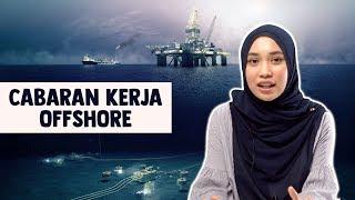 Cabaran Kerja Offshore