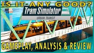 Tram Simulator Urban Transit Gameplay Analysis & Review  |  Sim UK