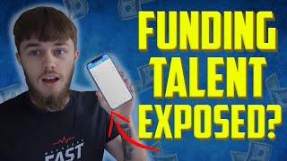 IS FUNDING TALENT A SCAM? *MUST WATCH*