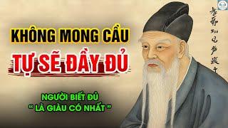 Càng ít MONG CẦU, ta càng ĐỦ ĐẦY: SỐNG GIÀU CÓ - VIÊN MÃN | Triết lý Đạo giáo