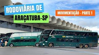 Movimentação de ônibus na Rodoviária de Araçatuba | Parte 01.