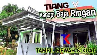 CARA MEMBUAT TIANG V KANOPI BAJA RINGAN MINIMALIS & MEWAH