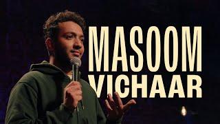 Masoom Vichaar | Stand Up Comedy | Masoom Rajwani Live Part 1 | C*TFISH