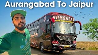 Aurangabad To Jaipur In Humsafar Travels sleeper bus