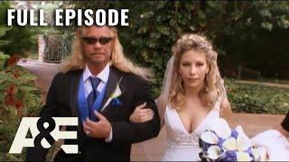 Dog the Bounty Hunter: Full Episode - Father of the Bride (Season 6, Episode 22) | A&E