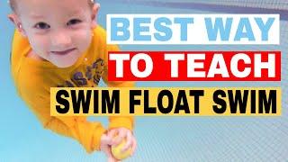 Swim float swim video - Teach preschooler to swim 2 1/2 to 3 years old