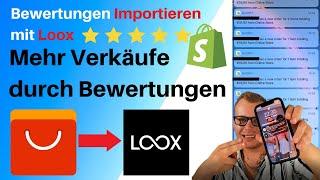 Loox Product Reviews & Photos Bewertungen Importieren & einrichten | Deutsch 2022 #shopify