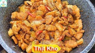 THỊT KHO | Cách kho thịt đúng điệu thơm ngon | Bếp Của Vợ