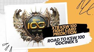 KTO ZAWALCZY NA KSW 100??? MOJA KARTA WALK!!! ROAD TO KSW 100 #5