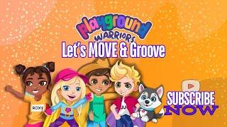 Moving and Grooving with the Playground Warriors: Fun and Easy Exercises for Kids!