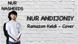 Nur Andijoniy - Ramazan Keldi (Official Lyric Video)