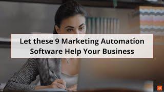 Best Marketing Automation Software to Boost your Business