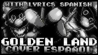 FNF | GOLDEN LAND | COVER ESPAÑOL | WITH LYRICS SPANISH | MARIO MADNESS V2 FT @Mochitocoverista2.0