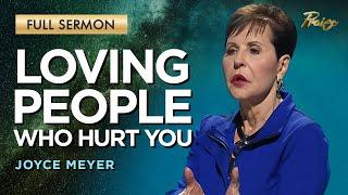 Joyce Meyer: Loving People Who Are Hard to Love | Praise on TBN