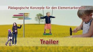 Pädagogische Konzepte für den Elementarbereich - Trailer