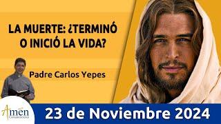 Evangelio De Hoy Sábado 23 de Noviembre 2024 #PadreCarlosYepes l San Lucas  20,27-40