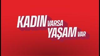 KADIN KOLLARIMIZIN DÜZENLEDİĞİ KADIN VARSA, YAŞAM VAR ETKİNLİĞİ 08/03/2025