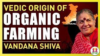 Vedic Origin of Organic Farming | In Conversation with Vandana Shiva