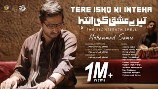 Tere Ishq Ki Inteha | Muhammad Samie | Official Video | 4k