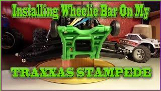 Installing The Wheelie Bar On My Traxxas Stampede 2WD