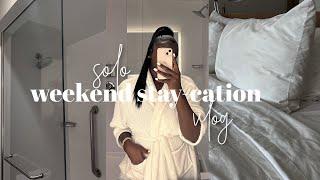 Self-Care Staycation Vlog | Massage + Solo Dinner + Self-Care Activities