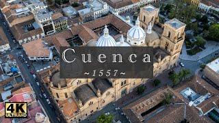 Cuenca, Ecuador  con Dron en 4K