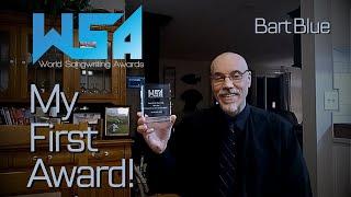 WSA Award Winner for "Best World Music Song" - Summer 2024 - MY FIRST AWARD - Bart Blue Acceptance