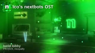 nico's nextbots ost - lucid lobby w/ PR1SVX