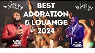 Best Adoration & Louange   2024 - Seul Avec Dieu /Pasteur ; Samuel Robuste /Gregory Toussaint