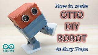 How to make OTTO DIY Robot in easy steps #arduinorobot