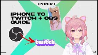 How to Stream your Vtuber from iPhone to OBS for Twitch with Mirroring Software【Hyper Online】