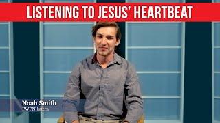 Listening to Jesus' Heartbeat - Fridays from the Heart