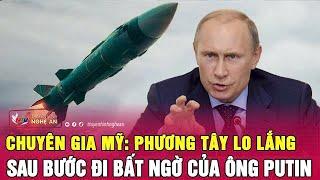 Chuyên gia Mỹ: Phương Tây lo lắng sau bước đi bất ngờ của ông Putin | Nghệ An TV