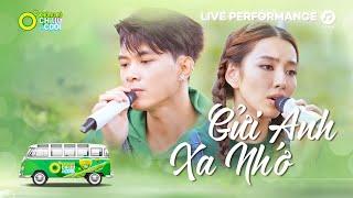 GỬI ANH XA NHỚ - ANH TÚ X THÙY TIÊN | LIVE PERFORMANCE | KHÔNG ĐỘ CHILL & COOL MÙA 2